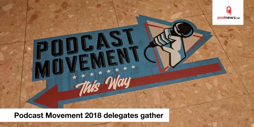 Podcast Movement delgates gather