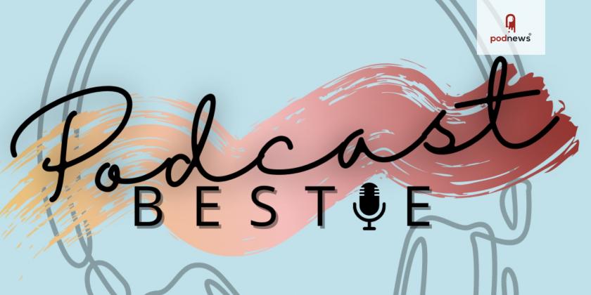 Podcast Bestie