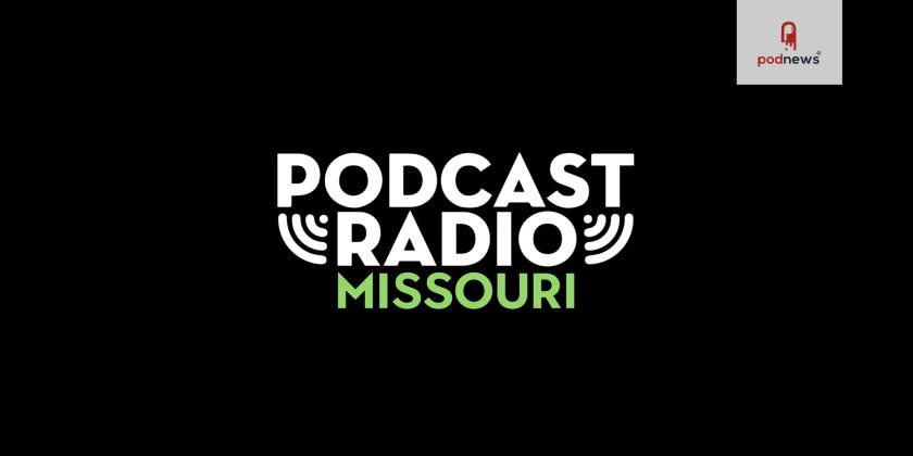 Podcast Radio and Alpha Media partner to launch Podcast Radio Missouri