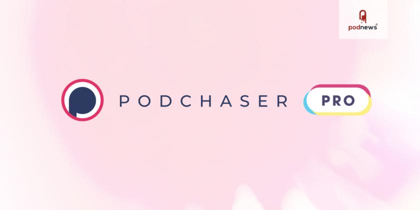 Introducing Podchaser Pro — Access to reach, contacts, demographics, & more across 1.4M+ podcasts
