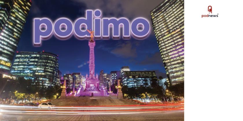 Podimo arrives in Mexico