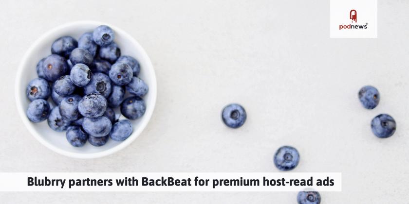 Blubrry partners with BackBeat for premium host-read ads