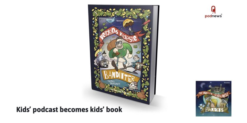 Kids’ podcast becomes kids’ book