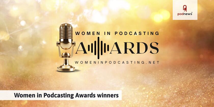 Women in Podcasting Awards winners