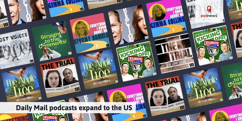 Daily Mail podcasts expand to the US