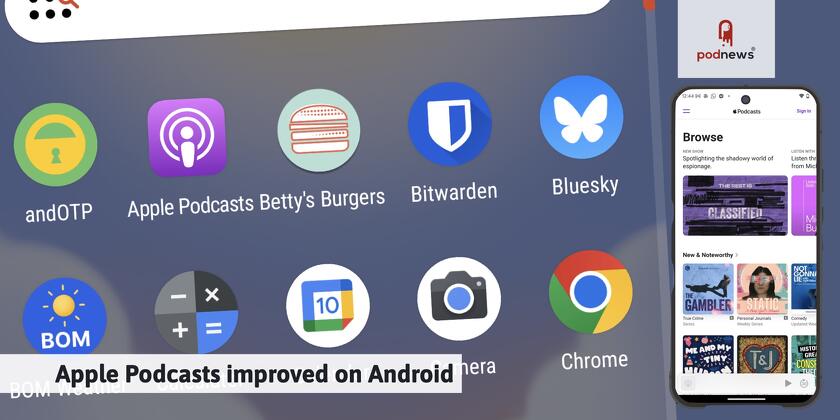 Apple Podcasts improved on Android