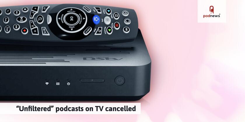 “Unfiltered” podcasts on TV cancelled