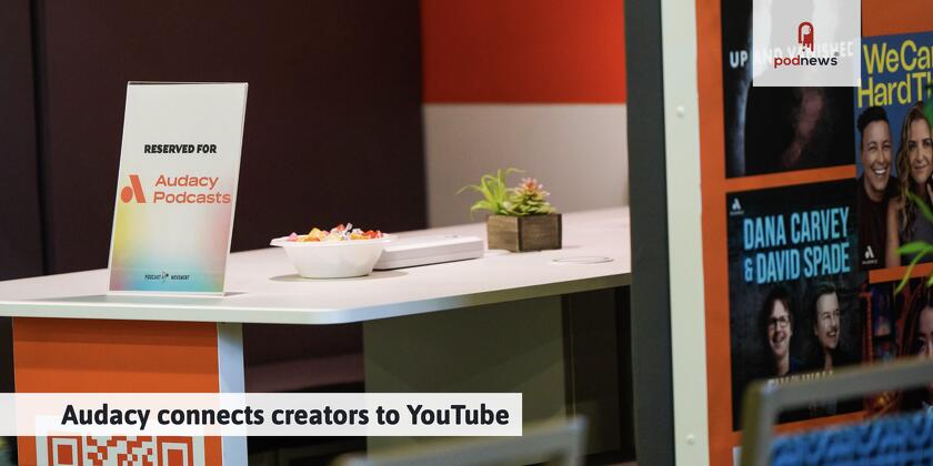 Audacy connects creators to YouTube