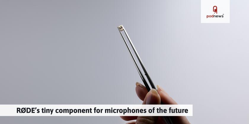 RØDE’s tiny component for microphones of the future