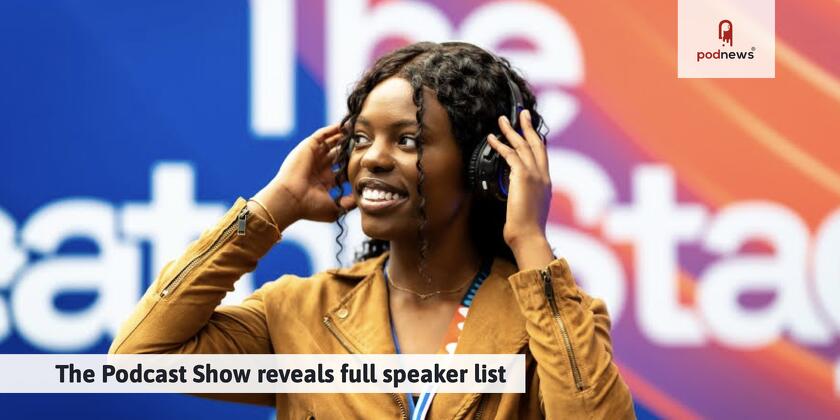 The Podcast Show reveals full speaker list