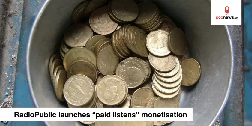 RadioPublic launches 'paid listens' monetisation for podcasters