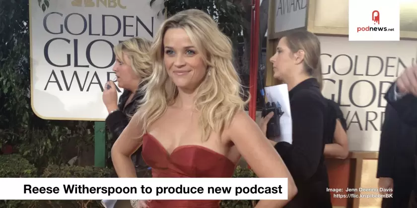Reese Witherspoon produces a new podcast