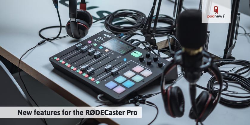 New features for the RØDECaster Pro