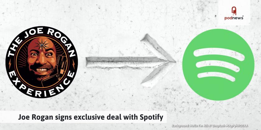 Joe Rogan signs exclusive deal with Spotify