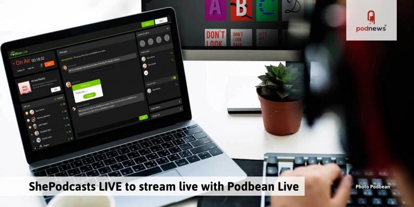 ShePodcasts LIVE to stream live with Podbean Live