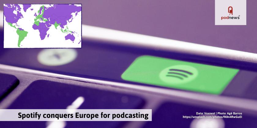 Voxnest: Spotify conquers Europe for podcasting