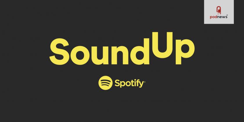 Spotify supports underrepresented podcasters in the UK and Ireland with ‘Sound Up’