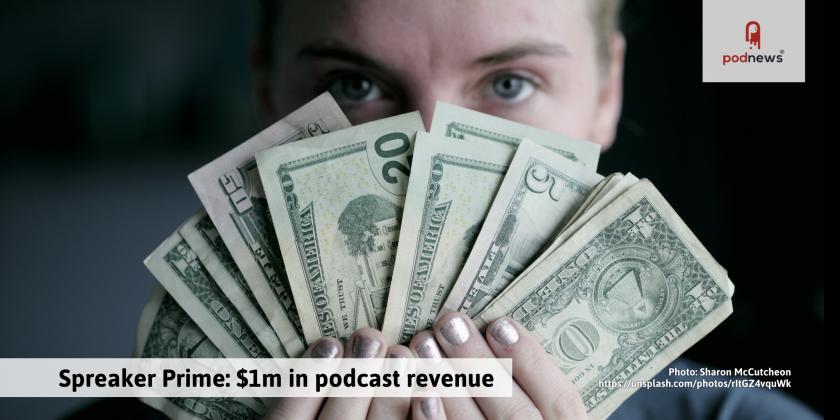 Spreaker Prime: $1m in podcast ad revenue in first three months