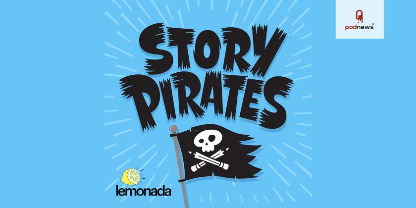 Lemonada Media Expands Into Kids & Family Programming to Oversee Ad Sales and Distribution for Both the “Story Pirates Podcast” and the Brains On Universe Portfolio