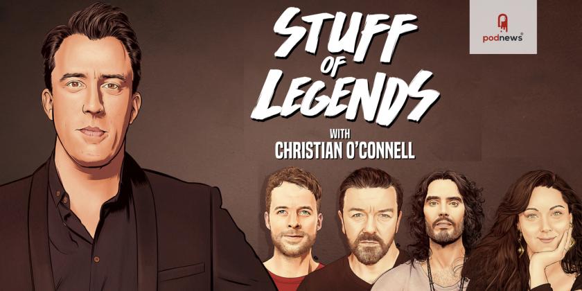 ARN's iHeartPodcast Network launches Christian O'Connell's Stuff Of Legends podcast