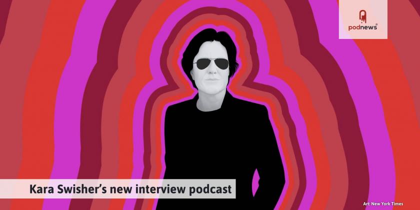 Kara Swisher's new interview podcast