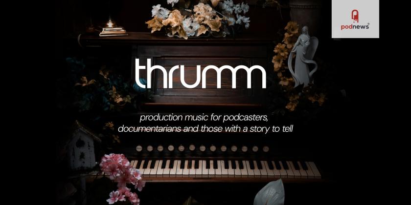 Music library Thrumm launches at Podcast Movement 2024