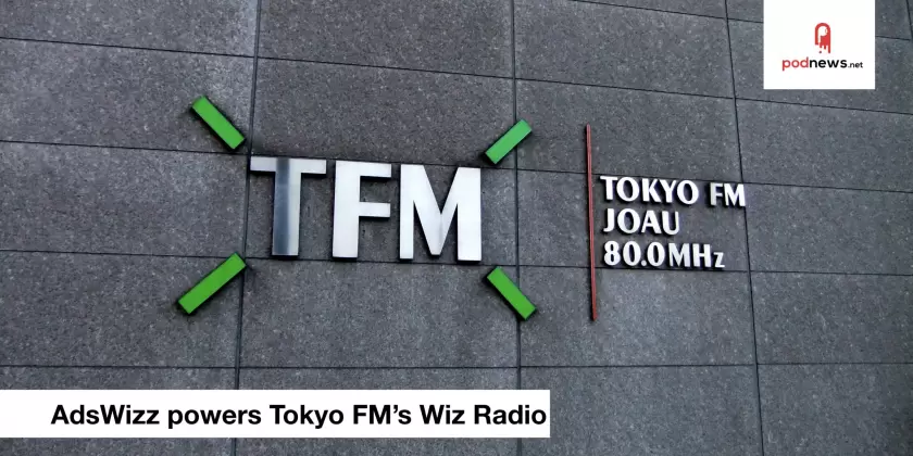 AdsWizz Technology Powers Tokyo FM’s Programmatic Radio App “Wiz Radio” in Japan