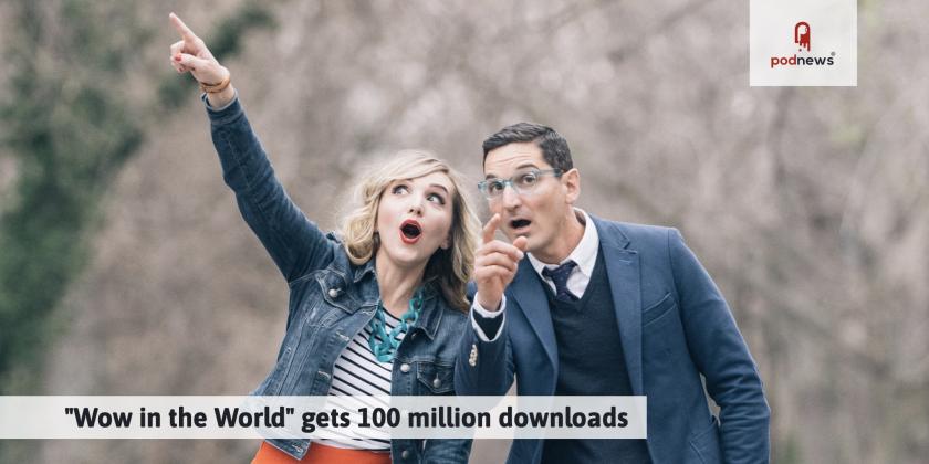'Wow in the World' gets 100 million downloads