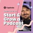Start & Grow a Podcast