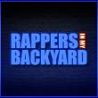Rappers In My Backyard