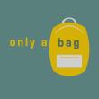 Only A Bag