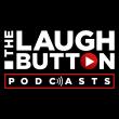 The Laugh Button Podcasts
