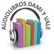 Audiolibros Dami y Vale