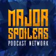 Major Spoilers Podcasts