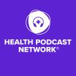 Health Podcast Network