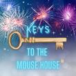 Keys to the Mouse House