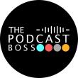 The Podcast Boss