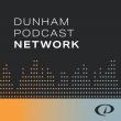 Dunham Podcast Network