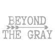Beyond the Gray