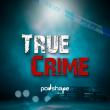 Podshape True Crime 