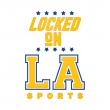 Locked On L.A. Sports