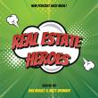 Real Estate Heroes