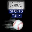 Detroit Sports Talk 