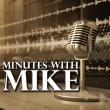 Minutes with Mike