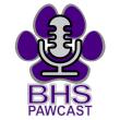 The BHS PawCast