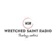 Wretched Saint Radio