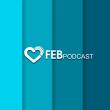 FEB Podcast