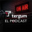 Tergum El Podcast
