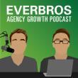 Everbros: Agency Growth