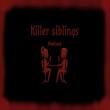 Killer siblings